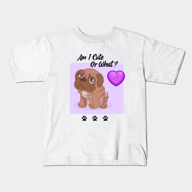 Pug Puppy / Am I Cute Or What / Pug Design Kids T-Shirt by Redboy